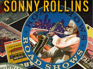 Sonny-Rollins Road shows 3 cover