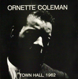 Ornette 1962 Town Hall