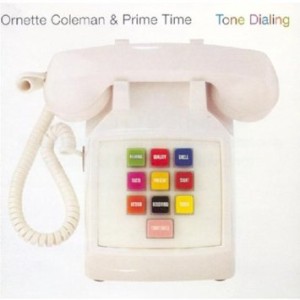 Ornette Tone Dialing