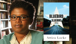 Attica Locke Bluebird Bluebird